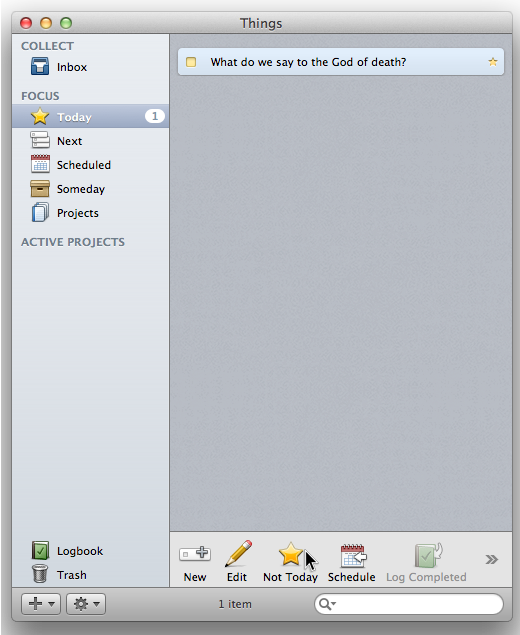 A screenshot of a task application showing a task called \"What do we say to the God of death?\" and a cursor hovering over \"Not Today\"